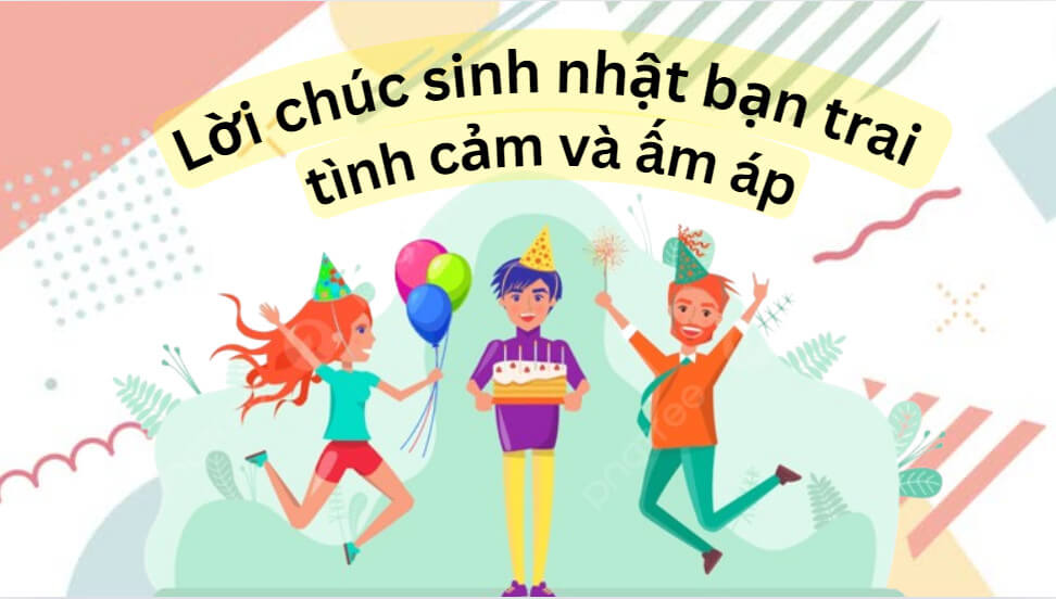 Lời chúc sinh nhật bạn trai