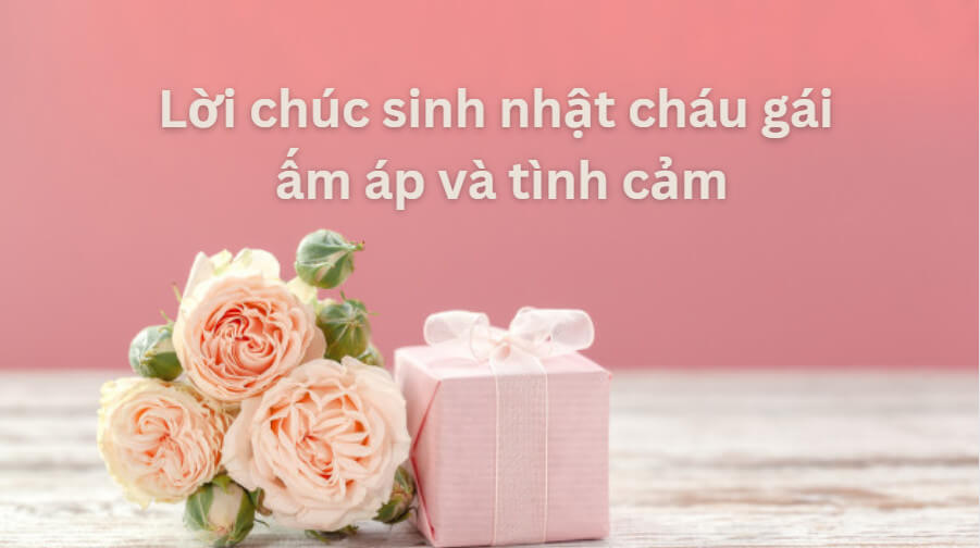 Lời chúc sinh nhật cháu gái