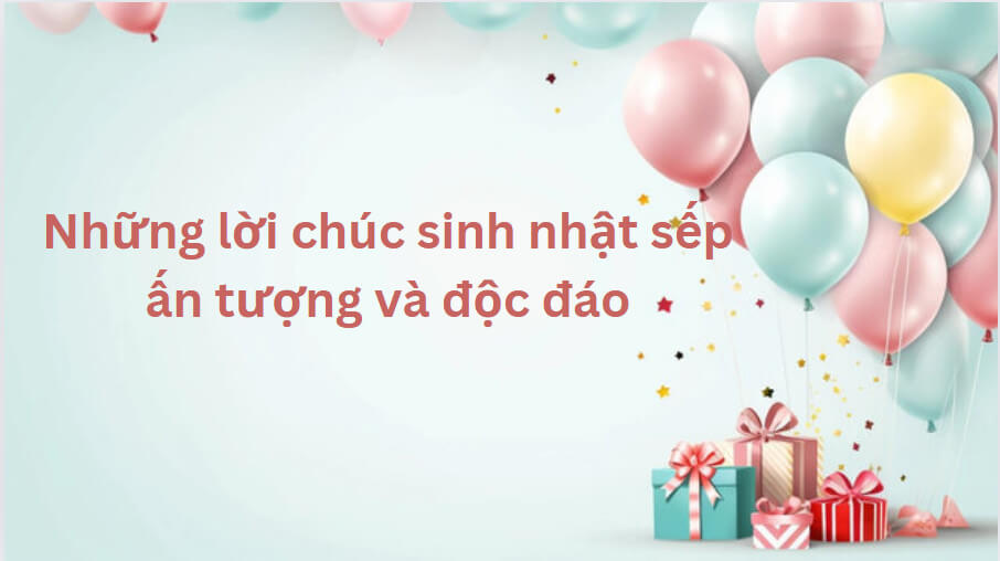 Lời chúc sinh nhật sếp