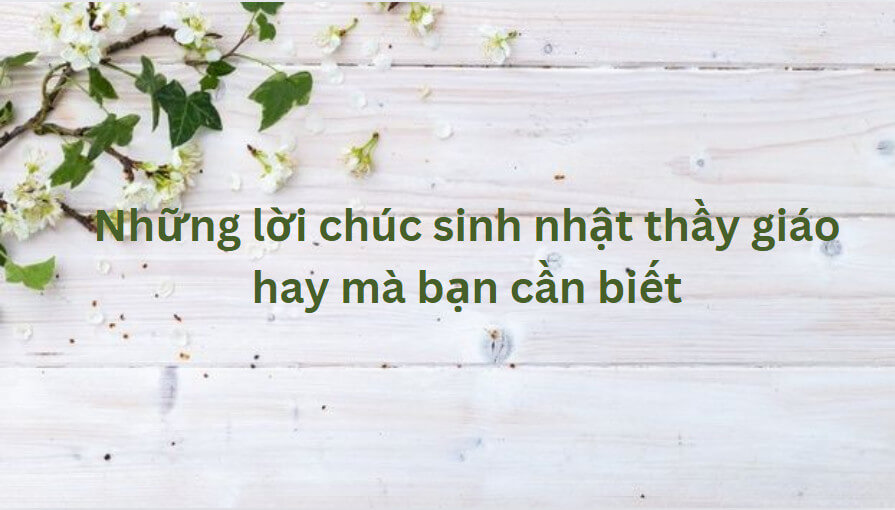 Lời chúc sinh nhật thầy giáo