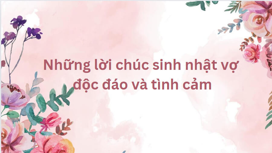 Lời chúc sinh nhật vợ