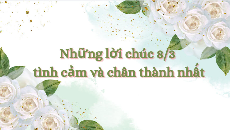 Lời chúc 8/3