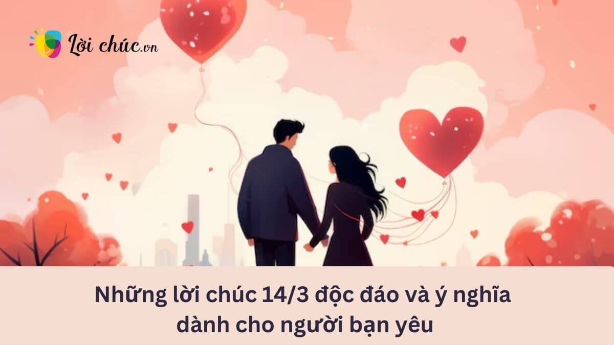 Lời chúc 14/3