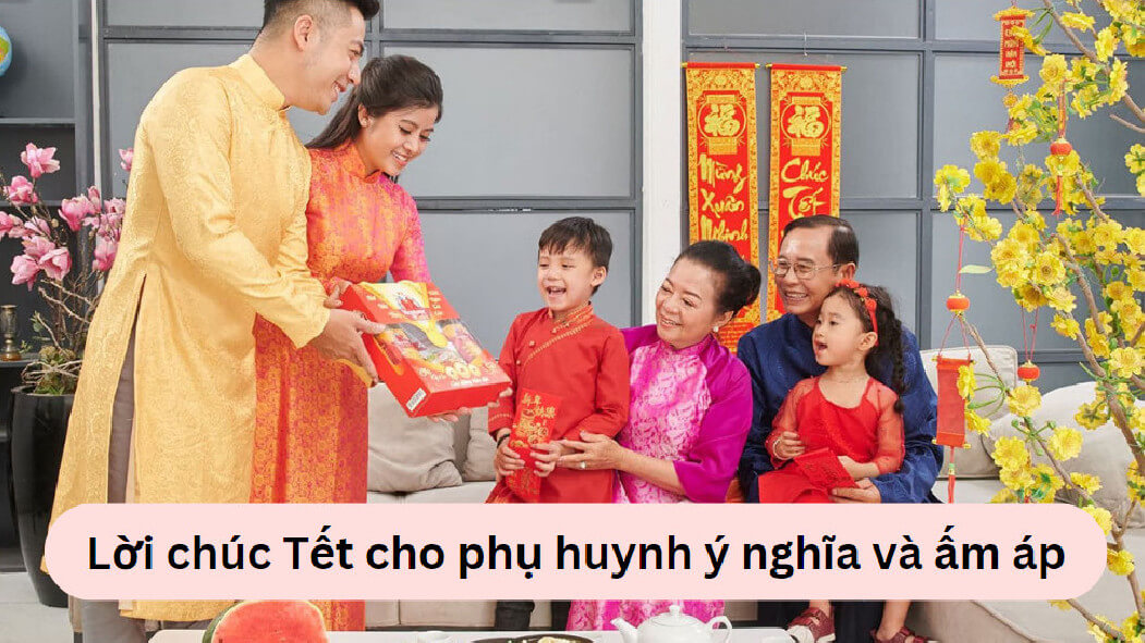 Lời chúc Tết cho phụ huynh