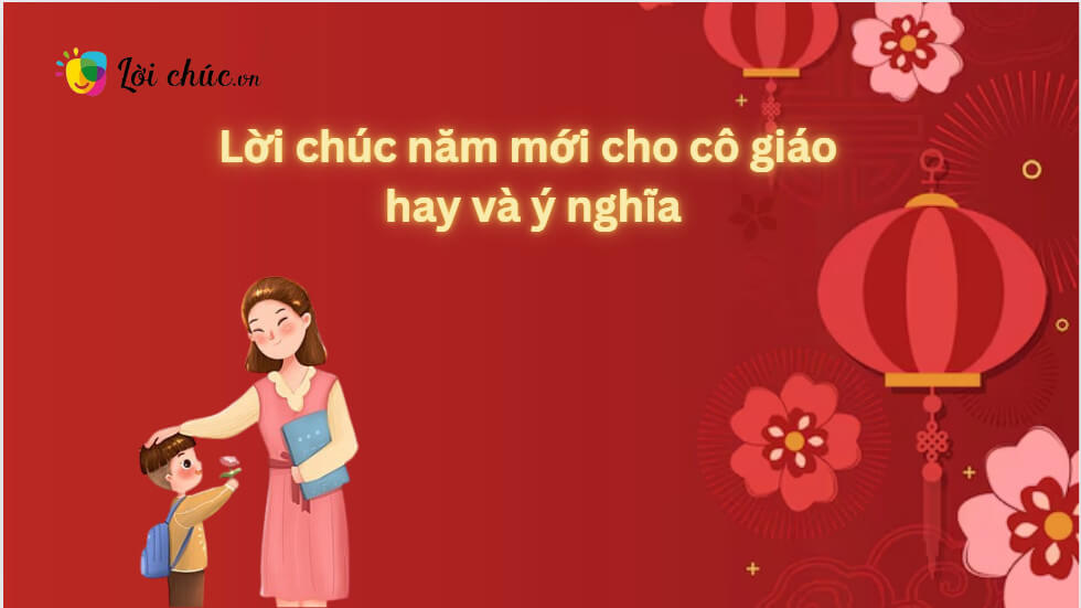 Lời chúc năm mới cho cô giáo