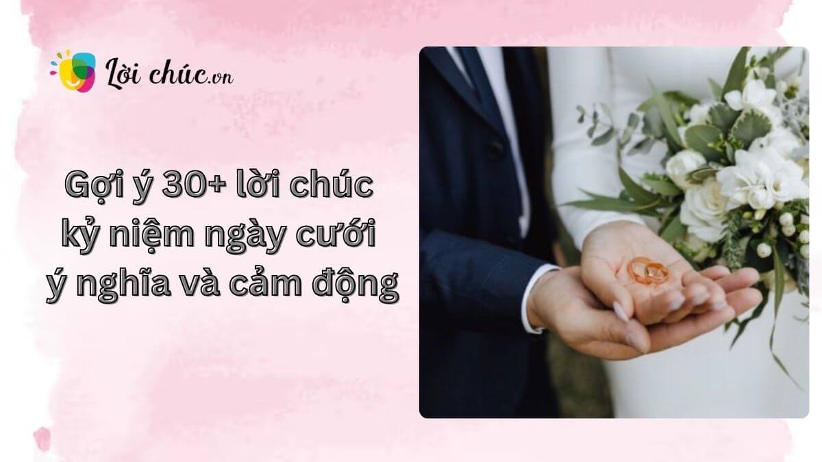 Lời chúc kỷ niệm ngày cưới