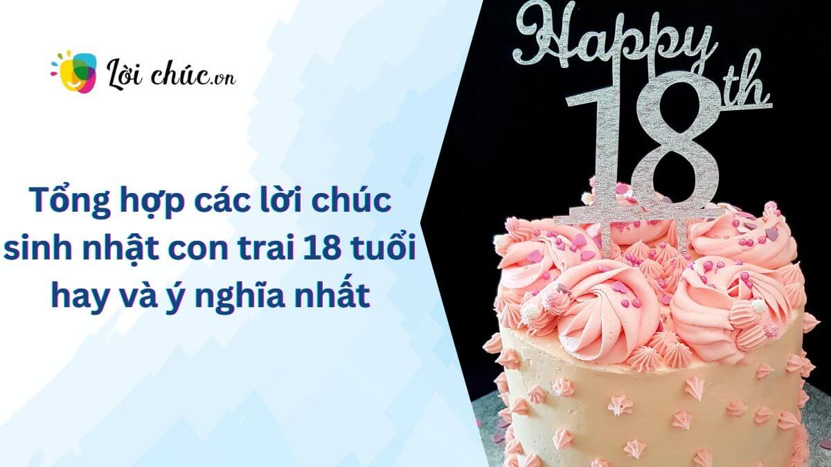 Lời chúc sinh nhật con trai 18 tuổi