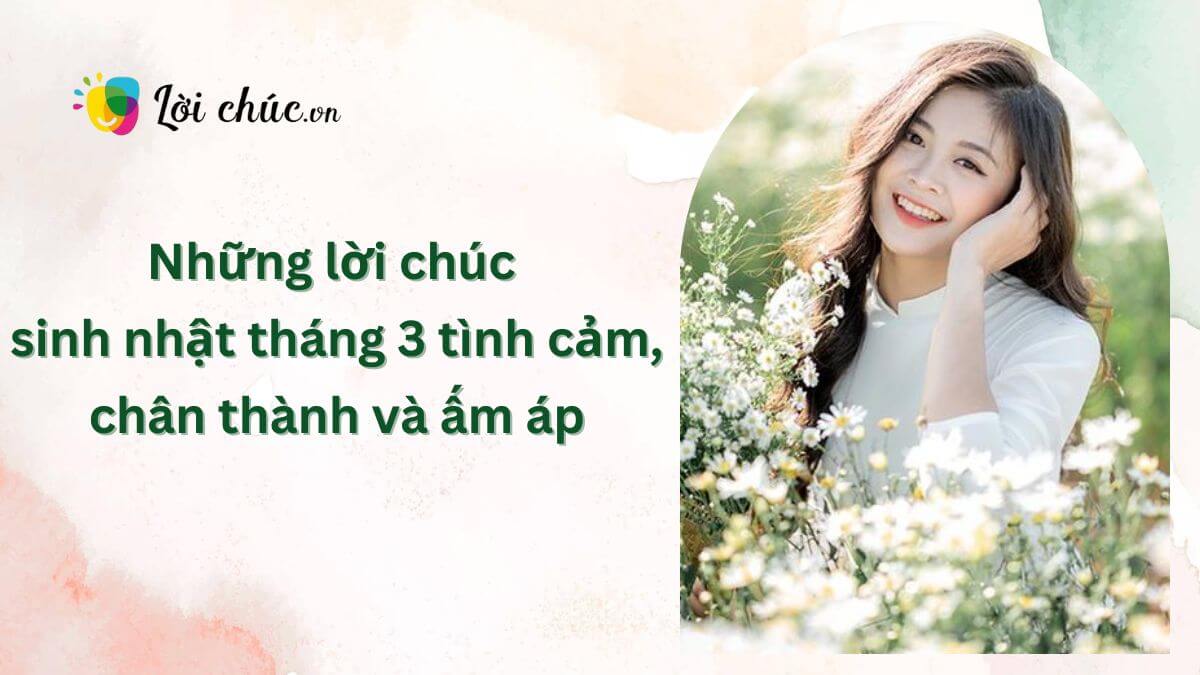 Lời chúc sinh nhật tháng 3