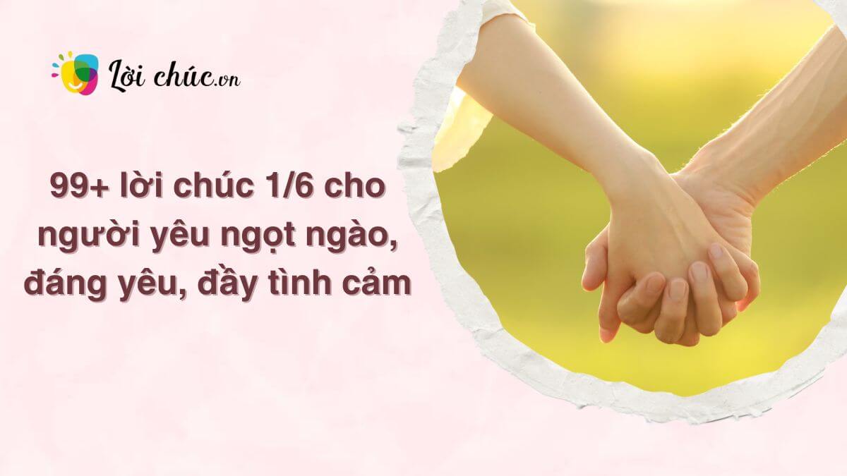 Lời chúc 1 6 cho người yêu