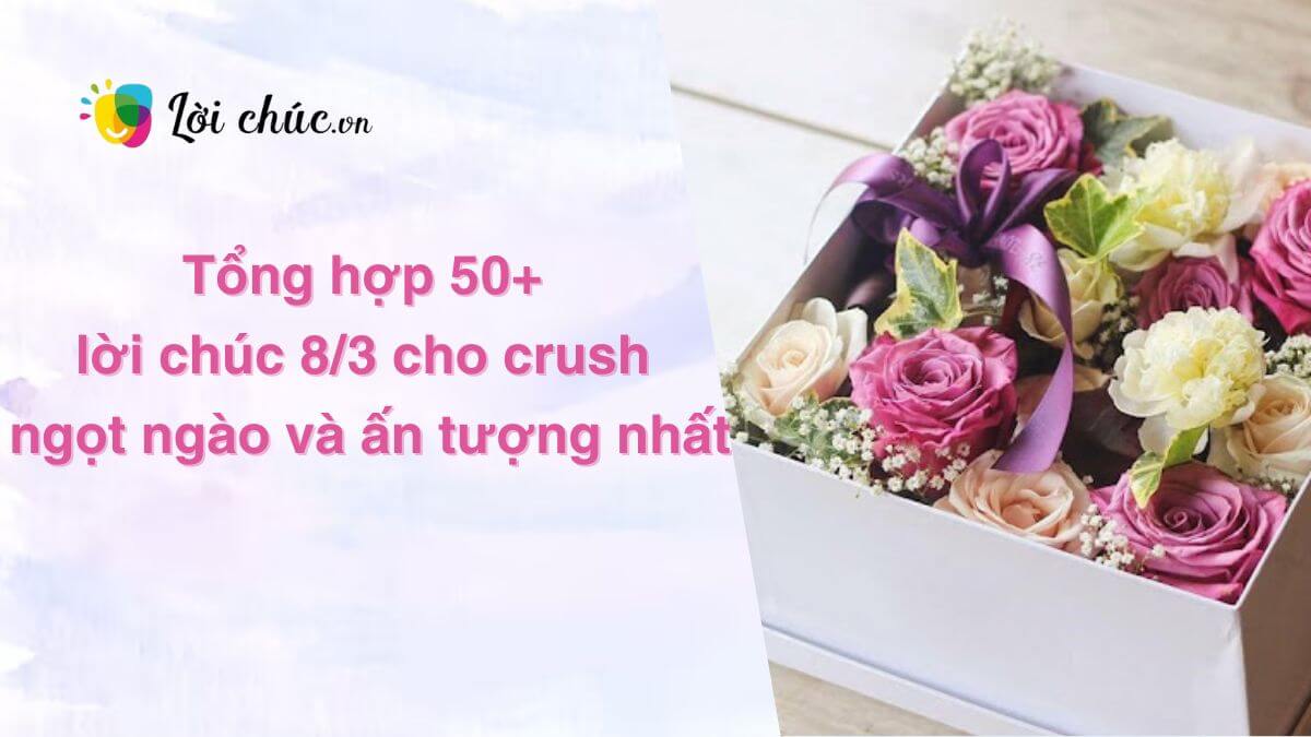 Lời chúc 8 3 cho crush