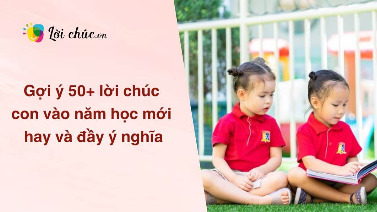 Lời chúc con vào năm học mới