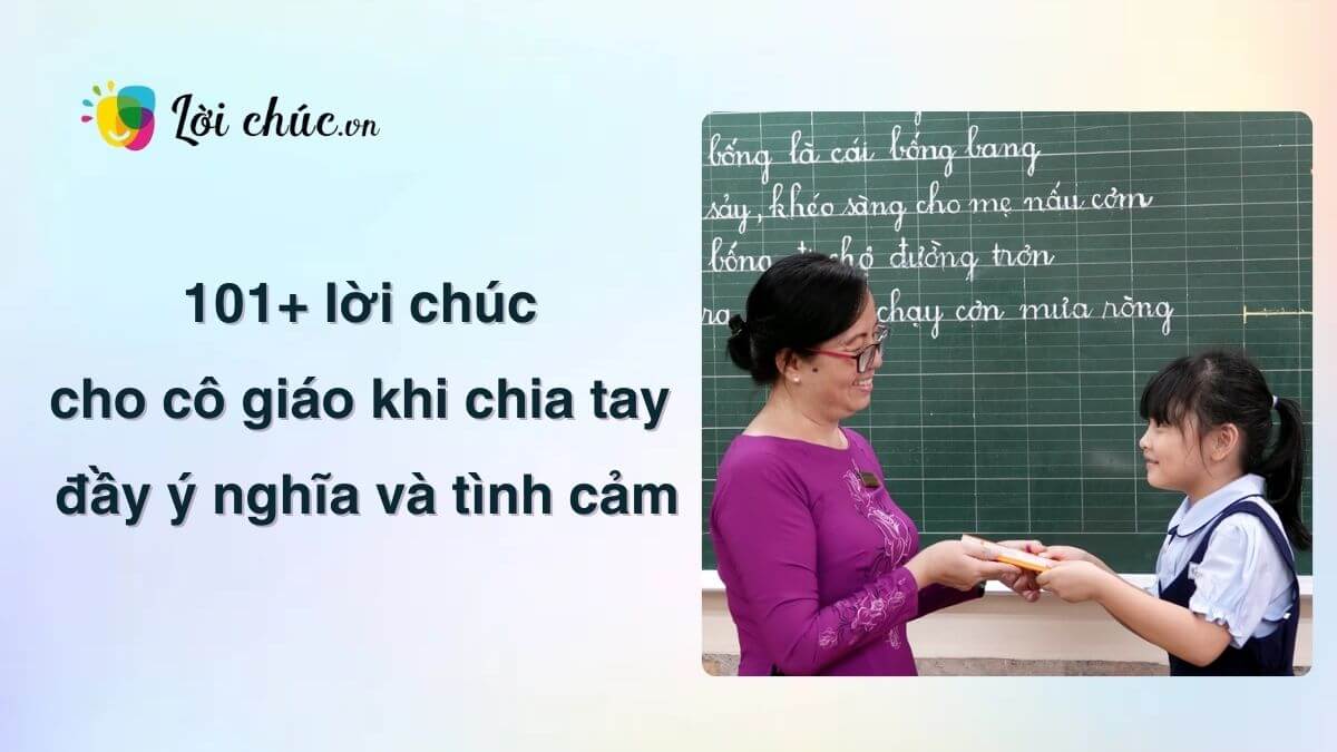 Lời chúc cho cô giáo khi chia tay