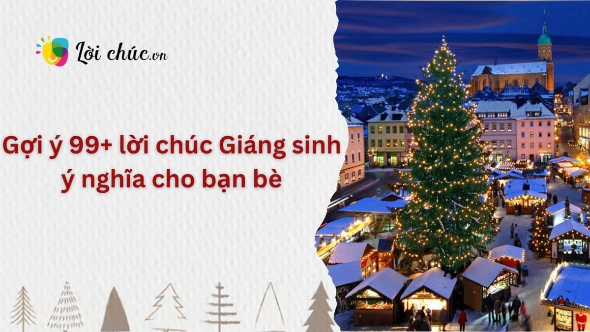 Lời chúc Giáng sinh ý nghĩa cho bạn bè