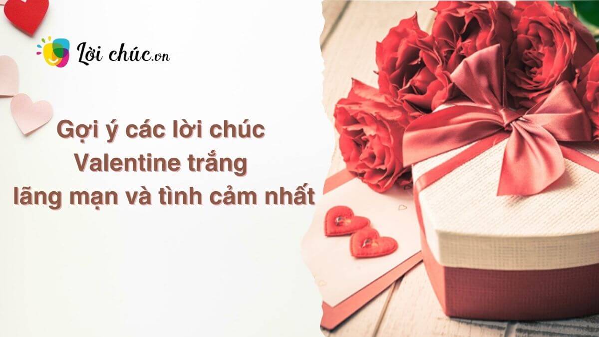 Lời chúc Valentine trắng