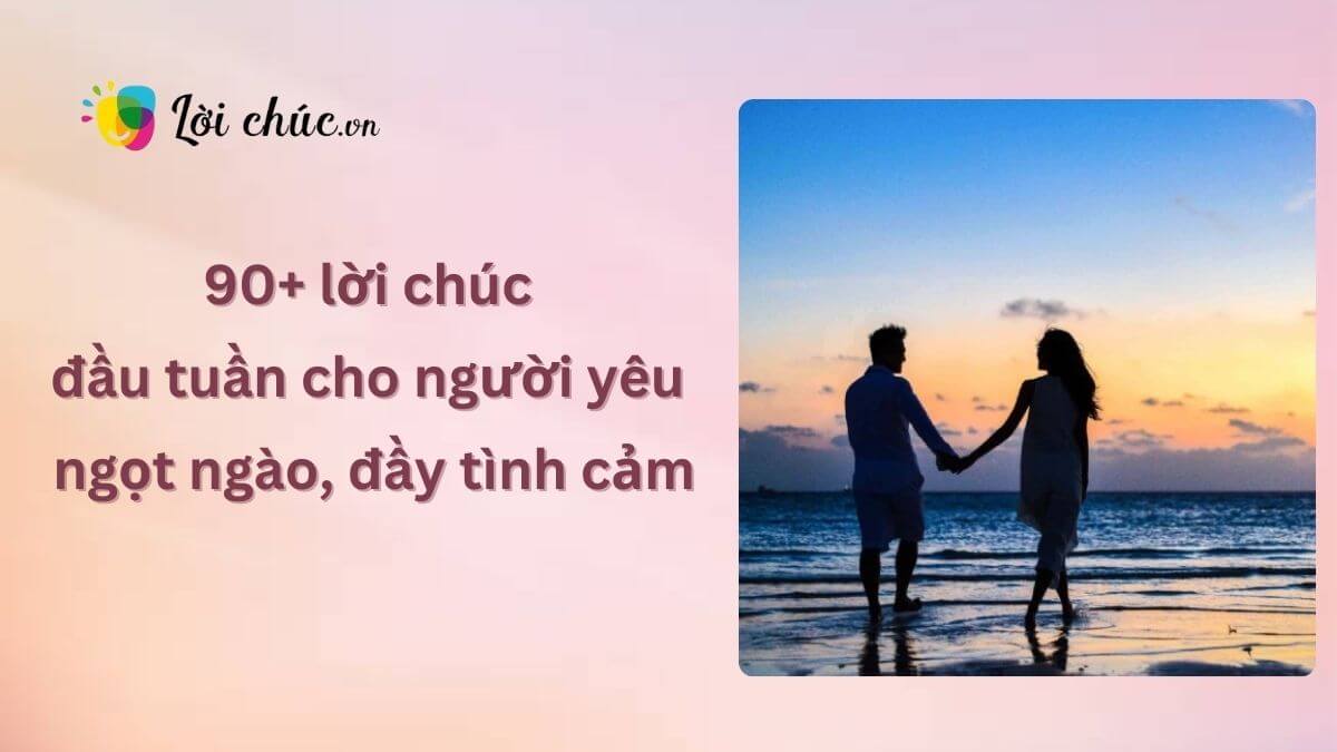 Lời chúc đầu tuần cho người yêu