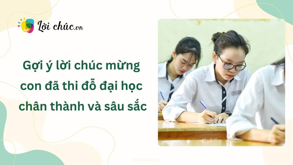 Lời chúc mừng con đã thi đỗ đại học