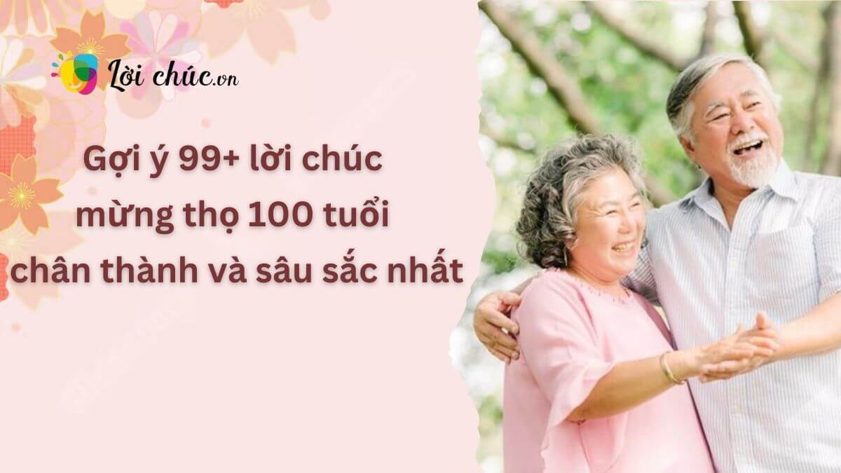 Lời chúc mừng thọ 100 tuổi