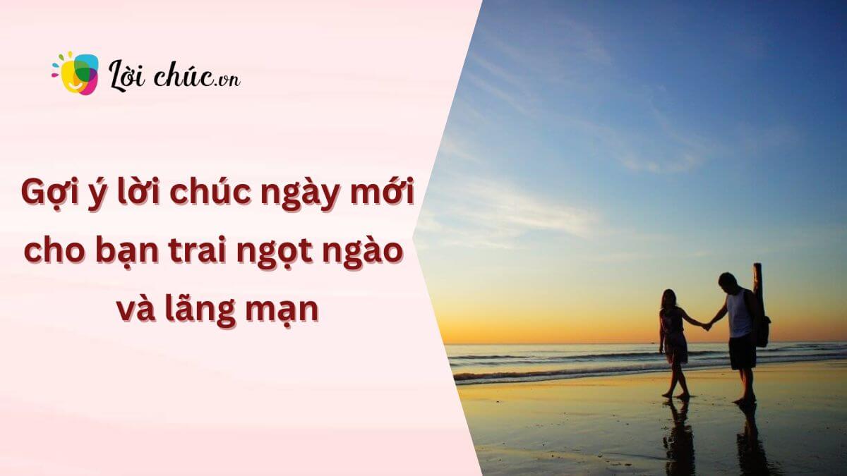 Lời chúc ngày mới cho bạn trai