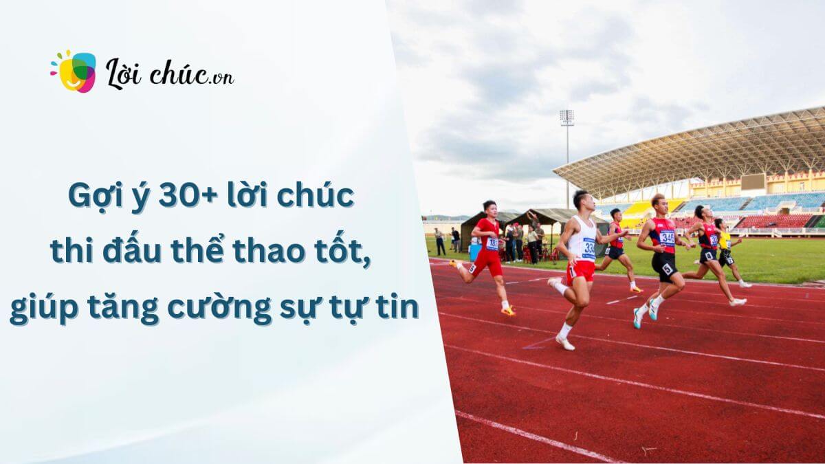 Lời chúc thi đấu thể thao tốt